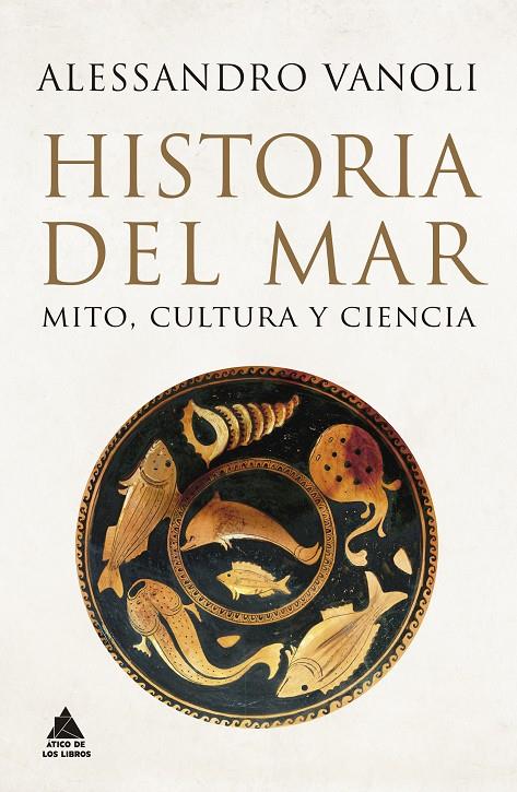 Historia del mar : Mito, cultura y ciencia | 9788419703262 | Vanoli, Alessandro