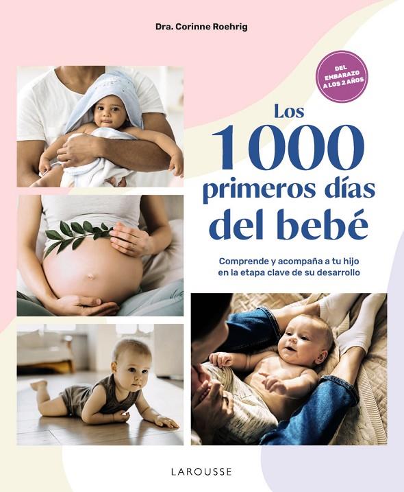 1000 primeros días del bebé, Los | 9788410124042 | Roehrig, Dra. Corinne