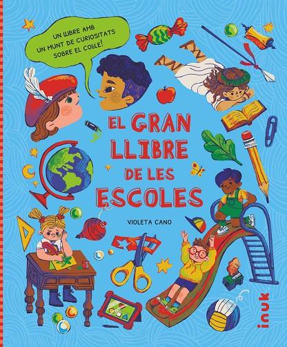 Gran llibre de les escoles, El | 9788416774975 | Cano Sebastián, Violeta