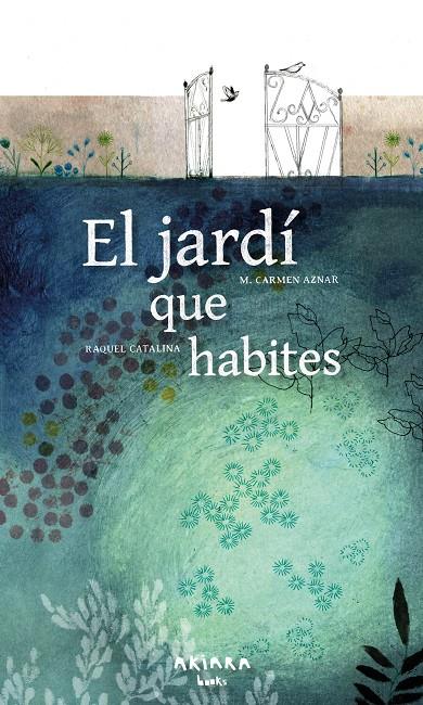 Jardí que habites, El | 9788418972461 | Aznar, M. Carmen