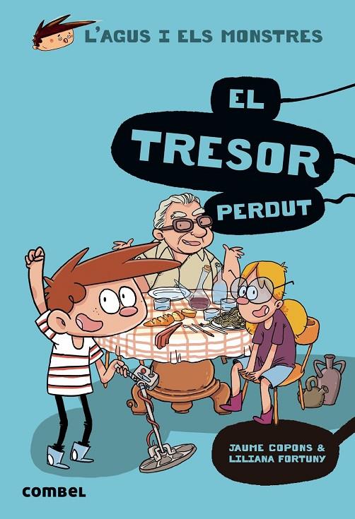 Agus i els monstres 12 : El tresor perdut | 9788491014126 | Copons, Jaume