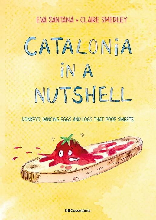 Catalonia in a nutshell | 9788413561646 | Santana, Eva / Smedley, Claire