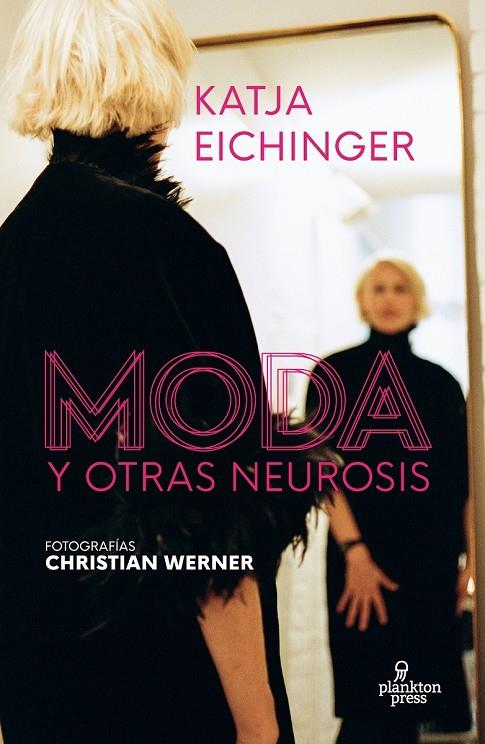 Moda y otras neurosis | 9788419362025 | Katja, Eichinger