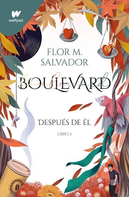 Boulevard. Libro 2 : Después de él | 9788418798238 | Salvador, Flor M.