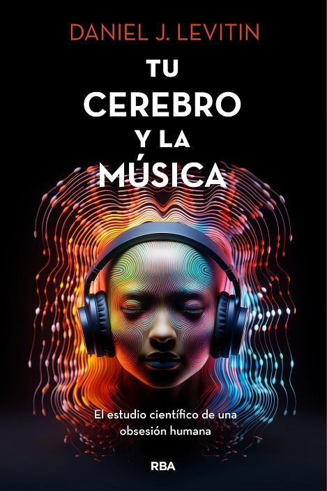 Tu cerebro y la musica | 9788411322928 | Levitin, Daniel J.