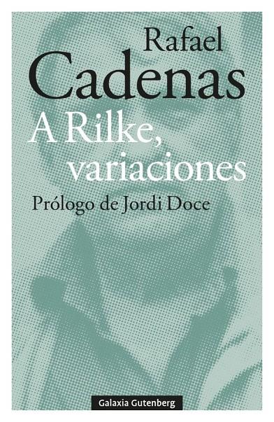 A Rilke, variaciones | 9788410107304 | Cadenas, Rafael