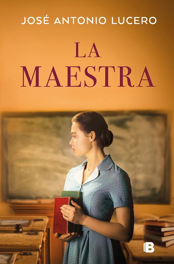 Maestra, La | 9788466678513 | Lucero, José Antonio