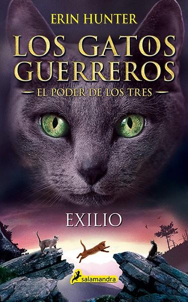 Gatos Guerreros, Los : El Poder de los Tres 3 : Exilio | 9788498389449 | Hunter, Erin