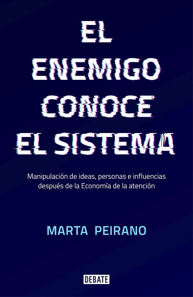 Enemigo conoce el sistema, El | 9788417636395 | Peirano, Marta