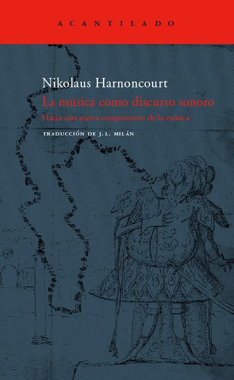 Música como discurso sonoro, La | 9788496136984 | Harnoncourt, Nikolaus