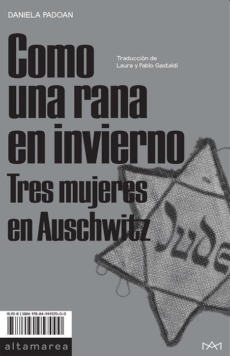 Como una rana en invierno : Tres mujeres en Auschwitz | 9788494957000 | Padoan, Daniela