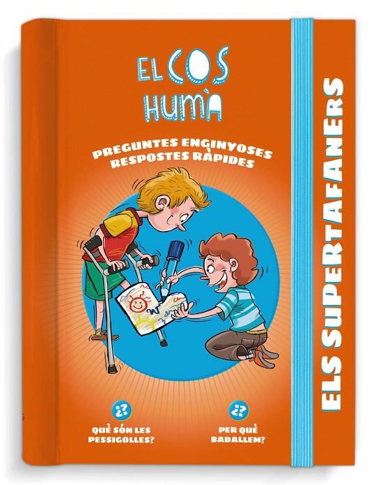 Supertafaners, Els : El Cos Humà | 9788499743776