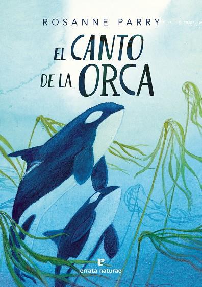 Canto de la orca, El | 9788419158802 | Parry, Rosanne